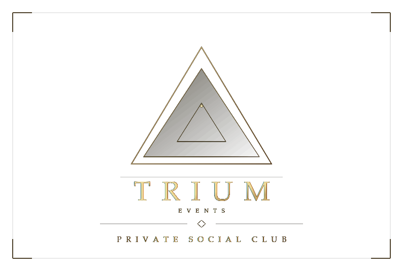 Trium Events — Private Social Club